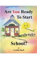 Are You Ready to Start School?: (English)