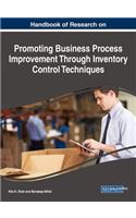 Handbook of Research on Promoting Business Process Improvement Through Inventory Control Techniques