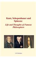 Kant, Schopenhauer and Spinoza