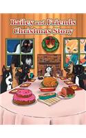 Bailey and Friends Christmas Story