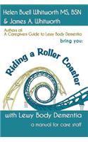 Riding a Roller Coaster with Lewy Body Dementia