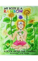 My Body is a Rainbow: A Book About Our Chakras
