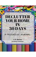 Declutter Your Home in 30 Days