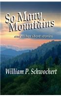 So Many Mountains: and other short stories(English)