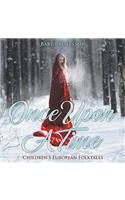 Once upon a Time Children's European Folktales: (English)