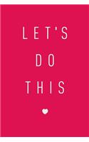 Let's Do This