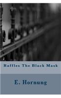 Raffles The Black Mask