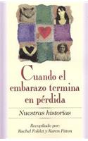 Cuando El Embarazo Termina En Perdida