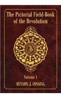 The Pictorial Field-Book of the Revolution