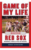 Game of My Life Boston Red Sox