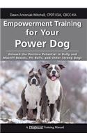 Empowerment Training for Your Power Dog