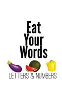 Eat Your Words