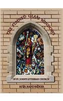 The Stained Glass Windows of St. John's Lutheran Church