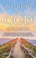 Walking with God: Coming to America, The Promised Land