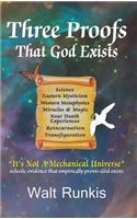 Three Proofs That God Exists