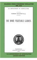 The Home Vegetable Garden (Legacy Edition)