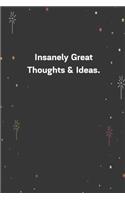 Insanely Great Thoughts & Ideas.