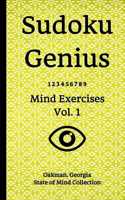Sudoku Genius Mind Exercises Volume 1: Oakman, Georgia State of Mind Collection