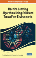 Machine Learning Algorithms Using Scikit and TensorFlow Environments