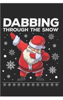 Dabbing Santa Through The Snow Lined Notebook - Lined Fournal - Christmas Notebook - Christmas Journal: 6" x 9" Lightly Lined Dabbing Santa Journal & Notebook