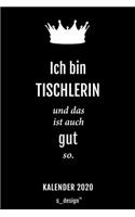 Kalender 2020 für Tischler / Tischlerin: Wochenplaner / Tagebuch / Journal für das ganze Jahr: Platz für Notizen, Planung / Planungen / Planer, Erinnerungen und Sprüche