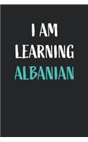 I am learning Albanian: Blank Lined Notebook For Albanian Language Students