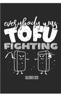 Everybody Was Tofu Fighting Calender 2020