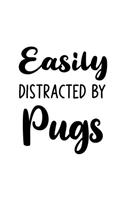 Easily Distracted By Pugs