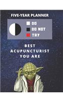 5 Year Monthly Planner For 2020, 2021, 2022 - Best Gift For Acupuncturist - Funny Yoda Quote Appointment Book - Five Years Weekly Agenda - Present For Acupuncture Practice: Star Wars Fan Notebook - Start: January - 60 Months To Plan - Acupuncture Day Book