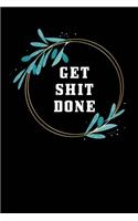 Get Shit Done: 2020 Monthly 2020 Planner To Track Your Fuckery And Get Shit Done - Swear Words Included! - White Elephant Gag Gift Calendar 6" x 9" 120 Pages Journ