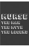 Murse The Man The Myth The Legend