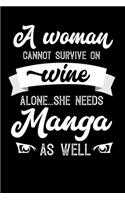 A Woman Cannot Survive On Wine Alone She Needs Manga As Well