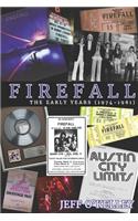 Firefall, The Early Years (1974-1981)