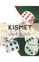 Kismet Score Sheets