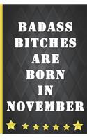 Badass bitches are born in November