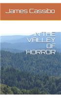 In the Valley of Horror