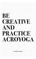 Be Creative And Practice Acroyoga