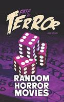 Fate of Terror 2020: Random Horror Movies(2 Fate of Terror (Color))