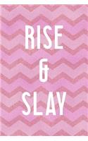 Rise & Slay: All Purpose 6x9 Blank Lined Notebook Journal Way Better Than A Card Trendy Unique Gift Pink Zigzag Slay