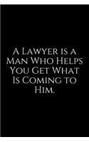 A Lawyer Is