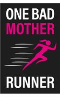 One Bad Mother Runner: (Running Diary Logbook)