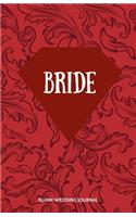 Bride Small Size Blank Journal-Wedding Planner&To-Do List-5.5"x8.5" 120 pages Book 19: Notebook for Planning Scheduling Organizing- Writing Wedding Notes Thoughts Ideas Reminders-Gift for Bride-to-Be Engagement Gift Bridal Party