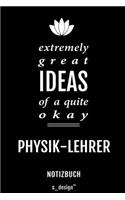 Notizbuch für Physik-Lehrer: Originelle Geschenk-Idee [120 Seiten kariertes blanko Papier]