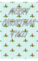 Merry Christmas Yall!