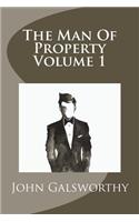 The Man Of Property Volume 1