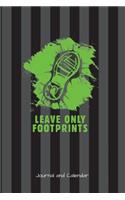 Leave Only Footprints: Blank Lined Journal With Calendar For Nature Lover