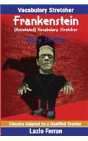 Frankenstein (Annotated) Vocabulary Stretcher