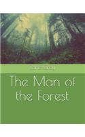 The Man of the Forest: Large Print