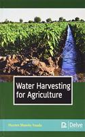 Water Harvesting for Agriculture