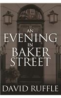 Holmes and Watson - An Evening In Baker Street